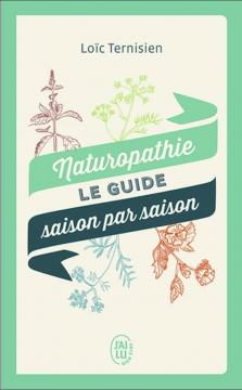 Naturopathie - Le guide...