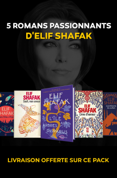 Pack Elif Shafak : 5 romans...
