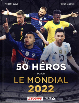 50 héros pour le mondial 2022