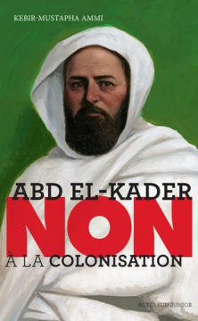 Abd el-Kader : "Non à la...