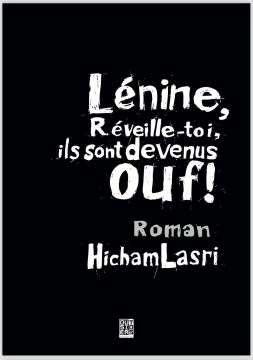 Lenin reveille-toi, ils...