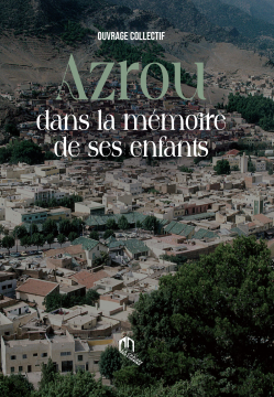 Azrou dans la mémoire de...